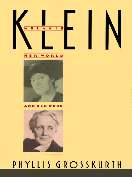 Title details for MELANIE KLEIN by Phyllis Grosskurth - Available